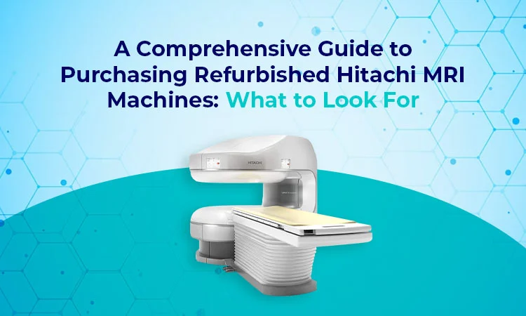 Refurbished Hitachi MRI Machines