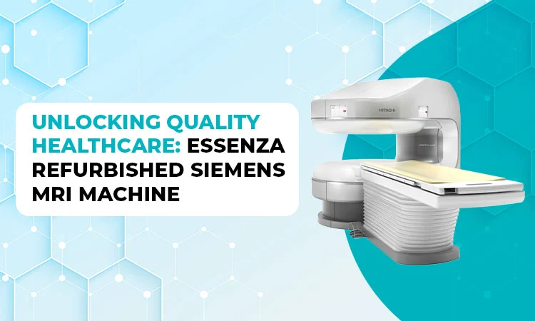 Essenza Refurbished Siemens MRI Machine